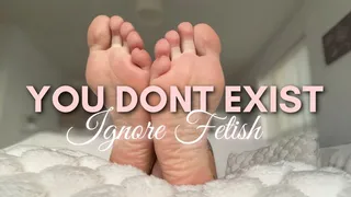 You Don't Exist Ignore Fetish