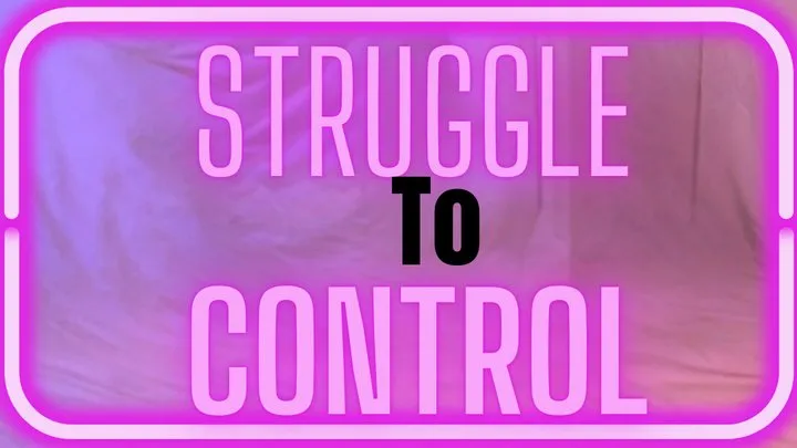 Struggle to control Audio - Sara Desire XO - Femdom