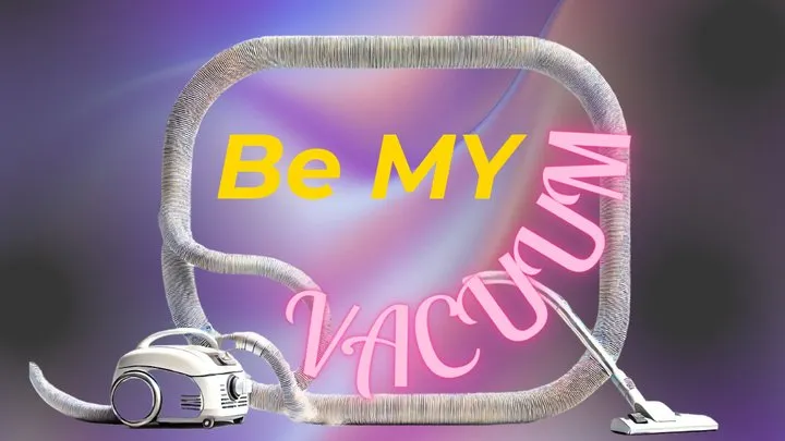 Be My Vacuum Audio - Sara Desire XO - Femdom