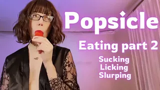 Popsicle Eating Part 2 - Sara Desire - XO - Femdom