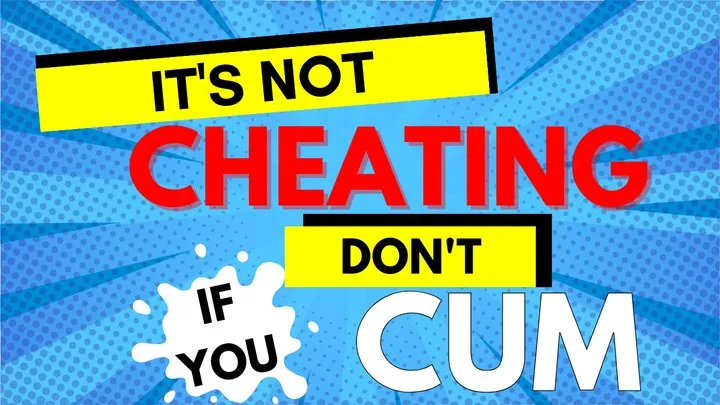 It's NOT cheating IF you DON'T CUM - Sara Desire XO - Femdom Audio only