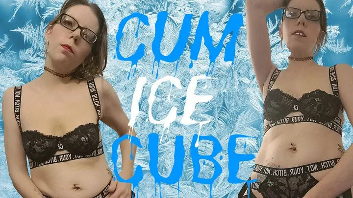 Cum Ice Cubes