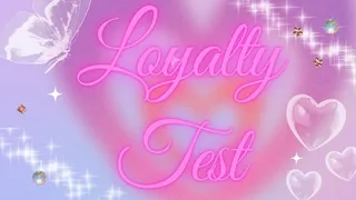 Loyalty Test