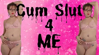 CUM SLUT 4 ME - Sara Desire XO - femdom joi sissy training