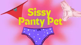 Sissy Panty Pet