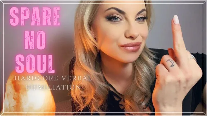 Spare No Soul (Hardcore Humiliation) - Goddess Aurora Jade