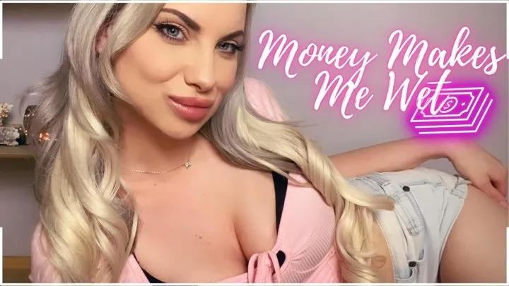 Money Makes Me Wet - Goddess Aurora Jade