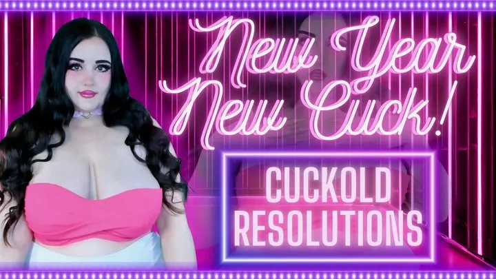 new year, new cuck! cuckold resolutions!