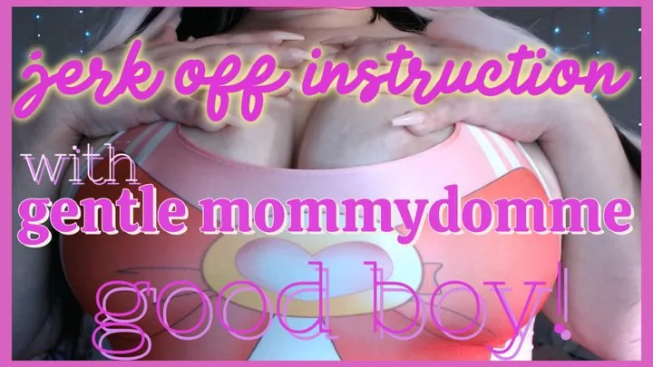 jerk off instructions with gentle stepmommy domme