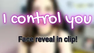 I control you