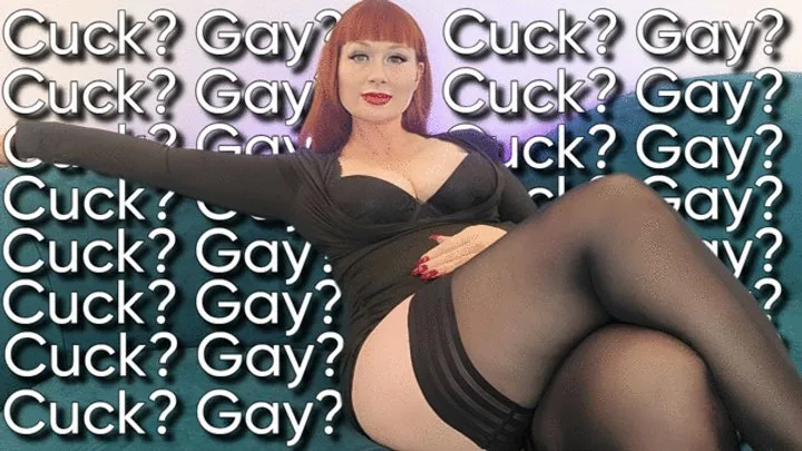 Cuck? Gay?