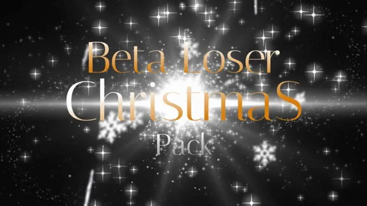 Beta Loser Christmas Pack- Limited Time Deal