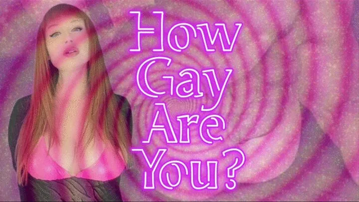 How Gay Are You?