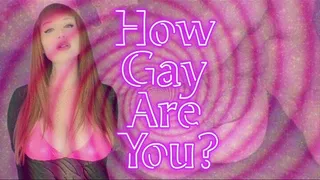 How Gay Are You?