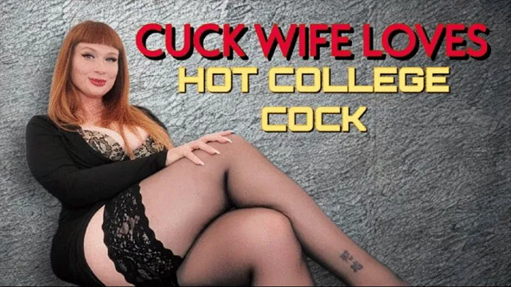 Cuck Wife Loves Hot College Cock