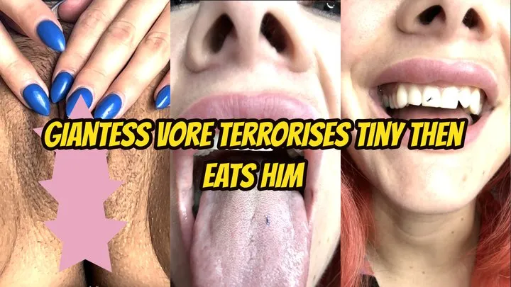 Giantess Vore Terrorises Tiny Then Eats Him