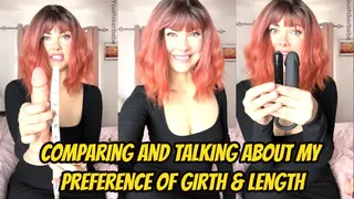 Comparing And Chatting About My Preference Of Girth And Length