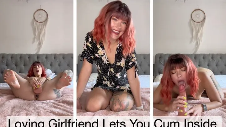 Loving Girlfriend Lets You Cum Inside - 30 mins!!