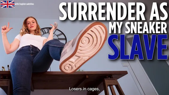 Surrender as my Sneaker Slave