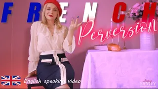 French Perversion (English speaking video)