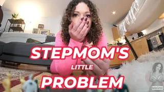 StepMoms Little Problem