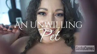 An Un-willing Pet