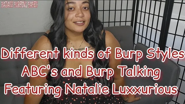 Different Styles of Burping Featuring Natalie Luxxurious