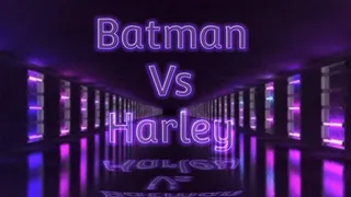 Batman VS Harley Quinn