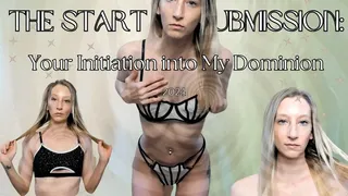 The Start of Submission: Your Initiation into My Dominion