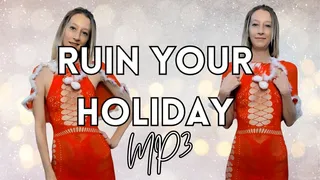 Ruin Your Holiday MP3