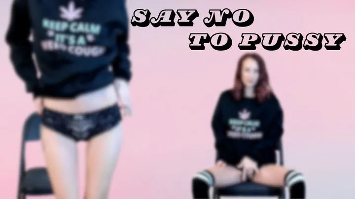 Say No to Pussy