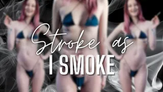 Stroke as I Smoke