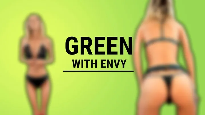 Green With Envy