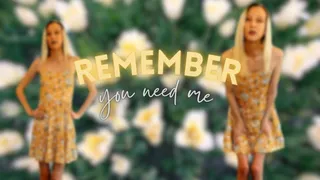 Remember You Need Me