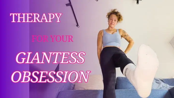 Therapy for your Giantess Obsession