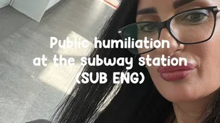 Public humiliation at the subway station SUB ENG