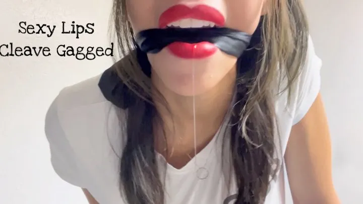 Sexy Lips Cleave Gagged