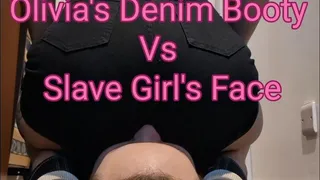 Olivia's Denim Booty Vs Slave Girl's Face