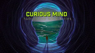Curious Mind MP3 Submissive Mind Training Series