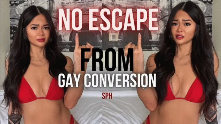 No Escape From Gay Converison SPH