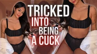 Tricked Into Being A Cuck