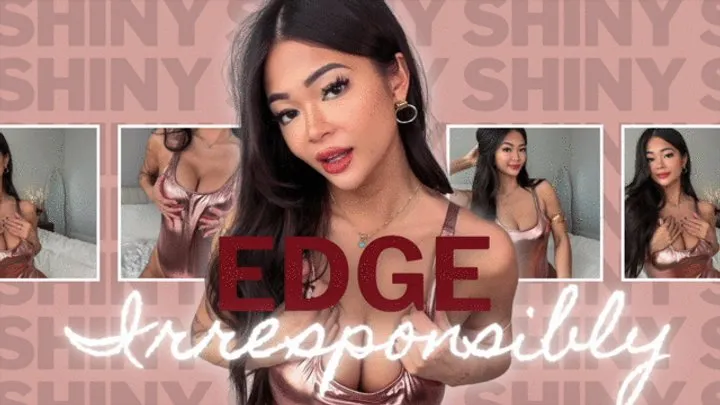 Edge Irresponsibly For Shiny JOI