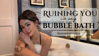 Ruining You In My Bath - Blackmail-Interactive