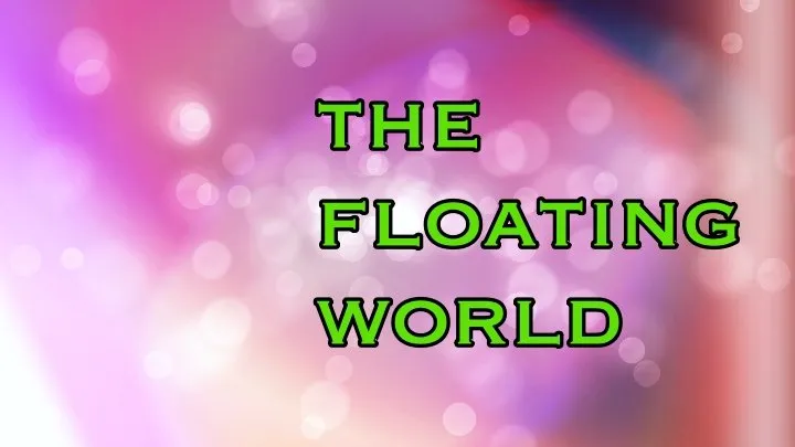 The Floating World