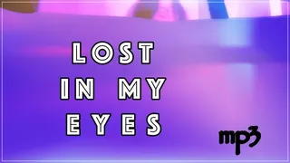 Lost in My Eyes