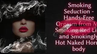 The NLP toolbox: Smoking Seduction - Hands-Free Orgasm from My Smoking Red Lips and Smokingly Hot Naked Horny body