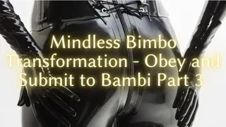 The NLP toolbox: Mindless Bimbo Transformation - Obey and Submit to Bambi Part 3