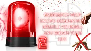 Emergency Help: Escape Domination, Rebuild Yourself, and Regain Your Life 2