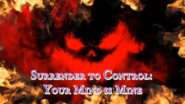 Surrender to Control: Your Mind is Mine 14 min