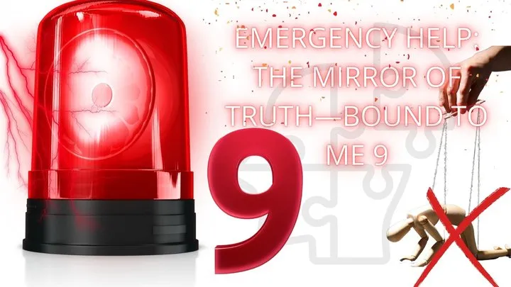 Emergency Help: The Mirror of Truth—Bound to Me 9